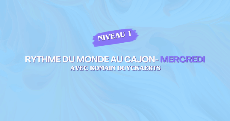 Forest | Mercredi | Percussion Cajon Niveau 1